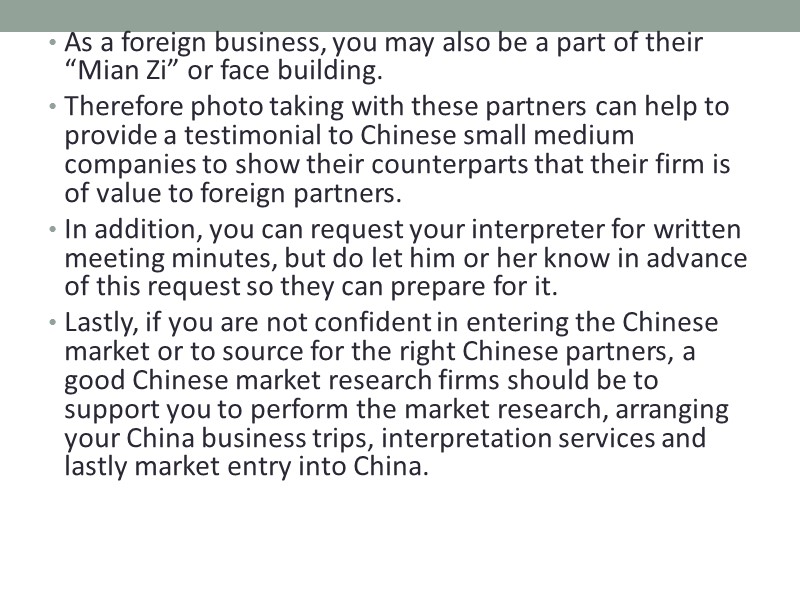 As a foreign business, you may also be a part of their “Mian Zi”